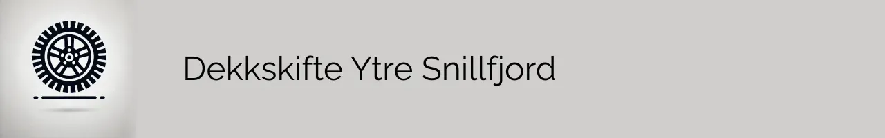 Dekkskifte Ytre Snillfjord